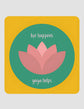 Yoga Always Yellow Coaster