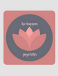 Yoga Always Pink Coaster